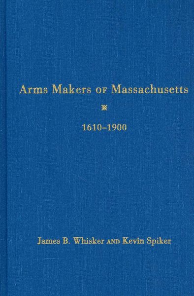 Produktbild: Arms Makers of Massachusetts, 1610 - 1900