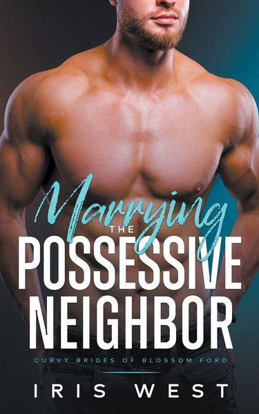 Produktbild: Marrying The Possessive Neighbor