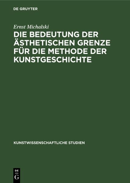 Produktbild: Die Bedeutung der &auml;sthetischen Grenze f&uuml;r die Methode der Kunstgeschichte
