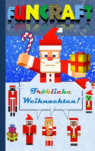 Produktbild: Funcraft - Fr&ouml;hliche Weihnachten an alle Minecraft Fans! (inoffizielles Notizbuch)