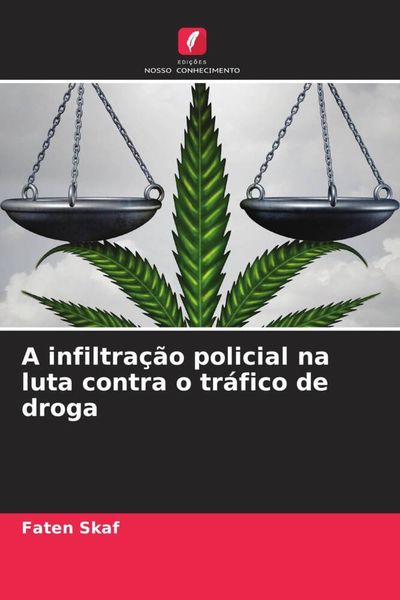 Produktbild: A infiltra&ccedil;&atilde;o policial na luta contra o tr&aacute;fico de droga