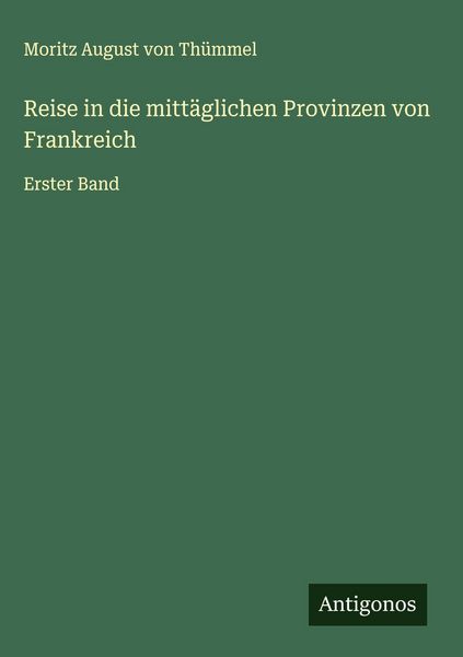 Produktbild: Reise in die mitt&auml;glichen Provinzen von Frankreich