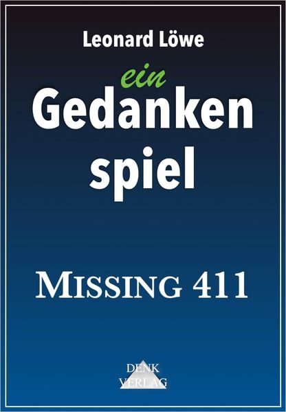 Produktbild: Ein Gedankenspiel: Missing 411
