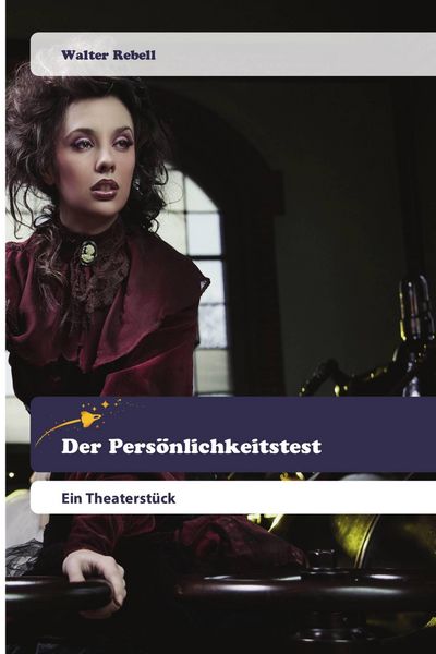 Der Persönlichkeitstest, Taschenbuch von Walter Rebell, Goldene Rakete, 9786200520753