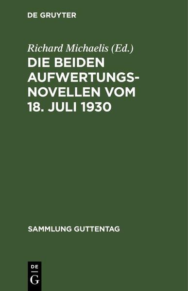 Produktbild: Die beiden Aufwertungsnovellen vom 18. Juli 1930