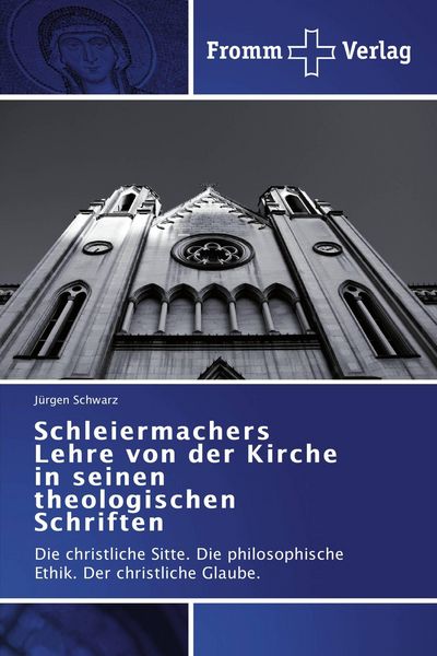 Produktbild: Schleiermachers Lehre von der Kirche in seinen theologischen Schriften