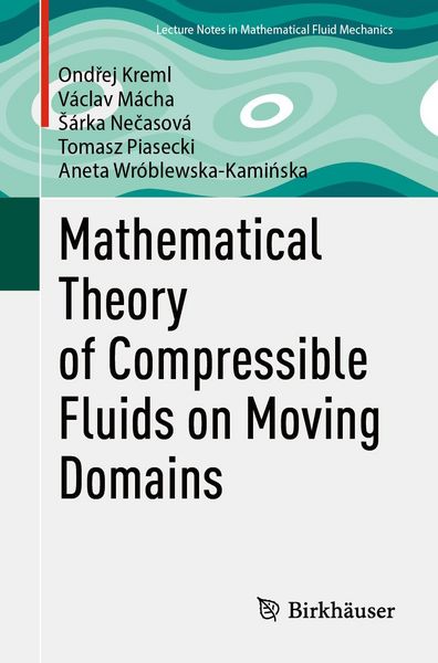 Produktbild: Mathematical Theory of Compressible Fluids on Moving Domains