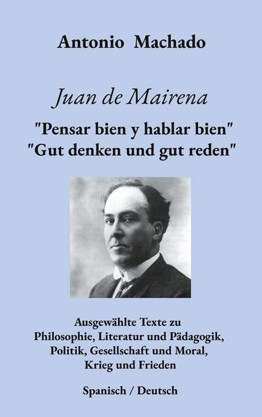 Produktbild: Juan de Mairena. "Pensar bien y hablar bien" - "Gut denken und gut reden"
