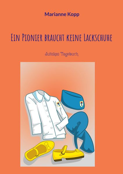 Produktbild: Ein Pionier braucht keine Lackschuhe