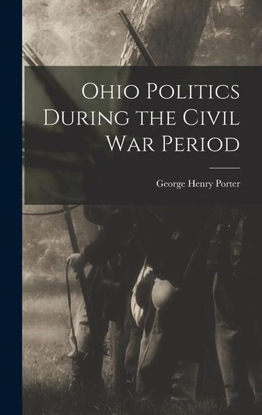 Produktbild: Ohio Politics During the Civil War Period
