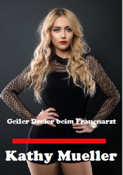 Produktbild: Geiler Dreier beim Frauenarzt