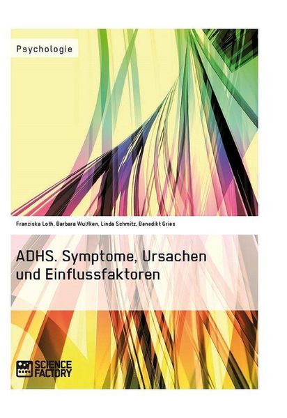 Produktbild: ADHS. Symptome, Ursachen und Einflussfaktoren