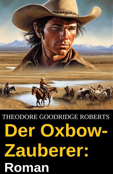 Produktbild: Der Oxbow-Zauberer: Roman