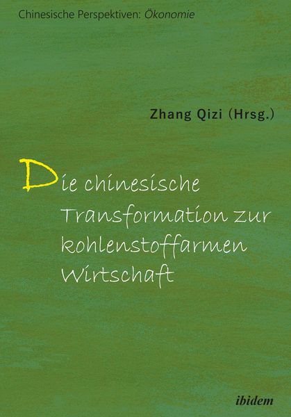 Produktbild: Die chinesische Transformation zur kohlenstoffarmen Wirtschaft