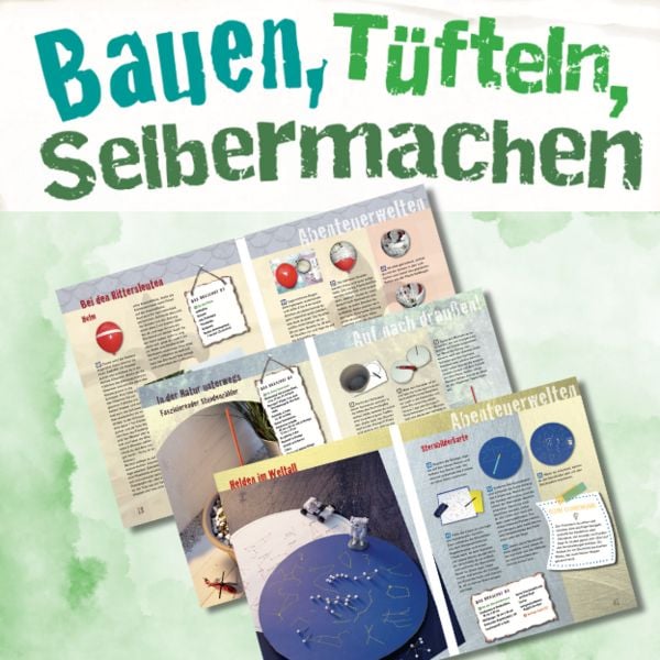 Produktbild: Bauen, Tüfteln, Selbermachen