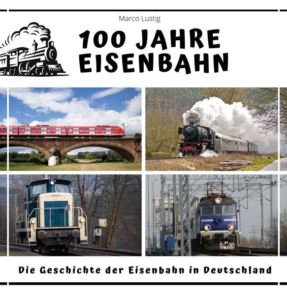 Produktbild: 100 Jahre Eisenbahn
