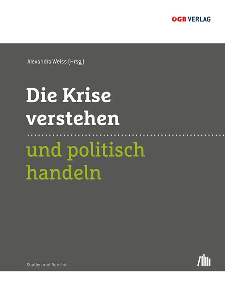 Produktbild: Die Krise verstehen und politisch handeln