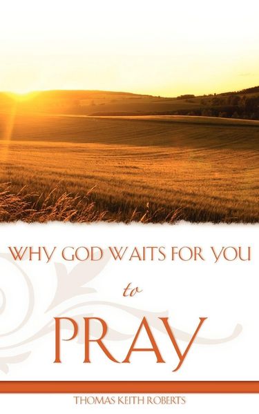Produktbild: Why God Waits for You to Pray
