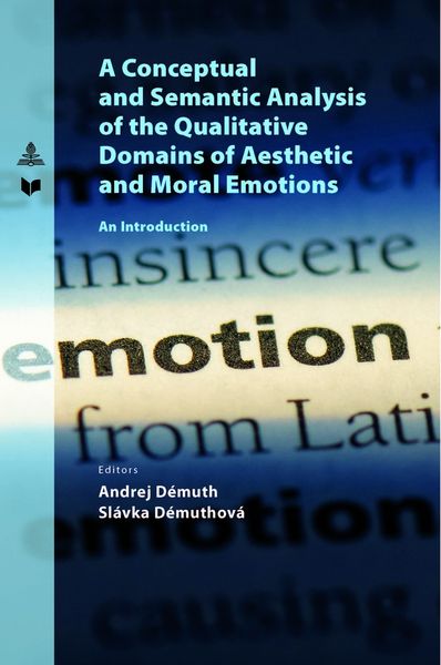 Produktbild: A Conceptual and Semantic Analysis of the Qualitative Domains of Aesthetic and Moral Emotions