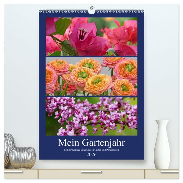Mein Gartenjahr - Mit der Kamera unterwegs in Gärten und Parkanlagen (hochwertiger Premium Wandkalender 2026 DIN A2 hoch), Kunstdruck in Hochglanz