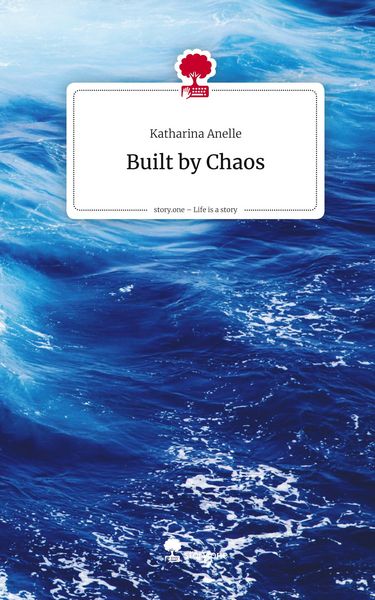 Produktbild: Built by Chaos. Life is a Story - story.one