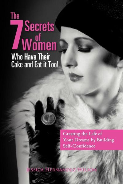 Produktbild: The 7 Secrets of Women Who Have Their Cake and Eat It Too!