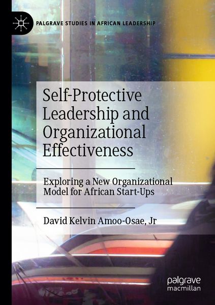 Produktbild: Self-Protective Leadership and Organizational Effectiveness