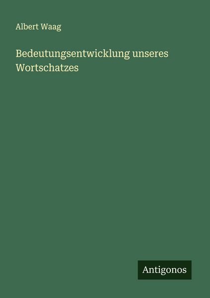 Produktbild: Bedeutungsentwicklung unseres Wortschatzes