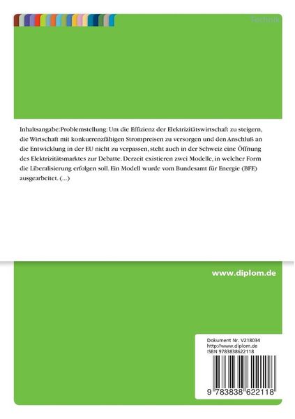 Produktbild: Die Liberalisierung des Elektrizit&auml;tsmarktes und die sich f&uuml;r die Anbieter daraus ergebenden Chancen und Gefahren