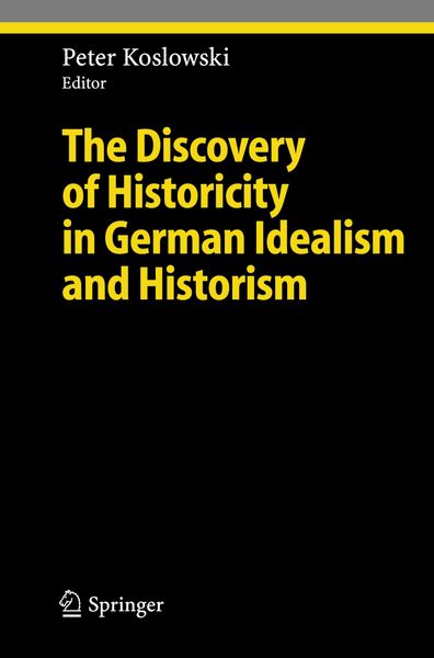 Produktbild: The Discovery of Historicity in German Idealism and Historism