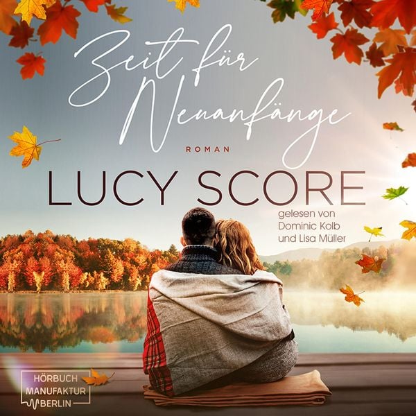 Zeit für Neuanfänge - Lucy Score, Audio, 4066004586045