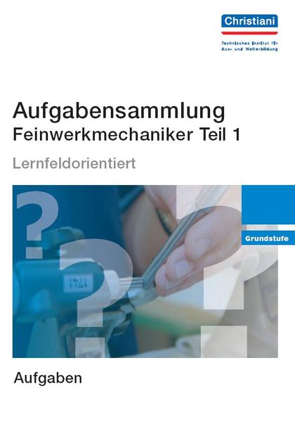 Produktbild: Aufgabensammlung Feinwerkmechaniker