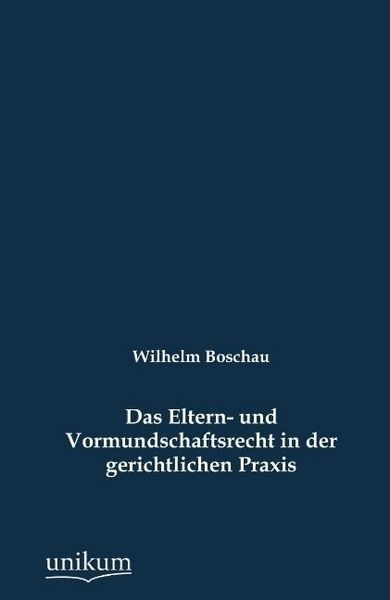 Produktbild: Boschau, W: Eltern- und Vormundschaftsrecht in der gerichtli