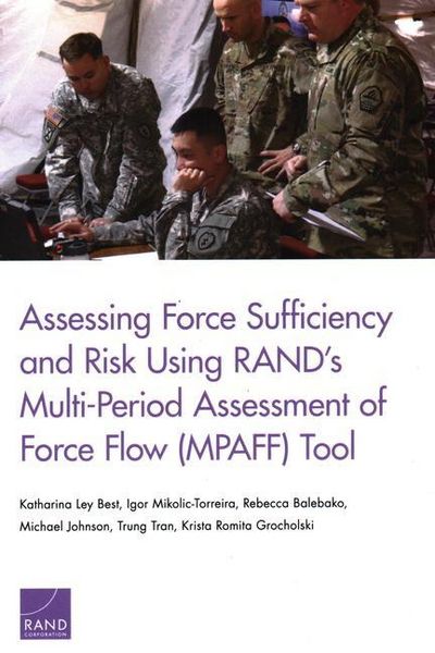 Produktbild: Assessing Force Sufficiency and Risk Using Rand's Multi-Period Assessment of Force Flow (Mpaff) Tool