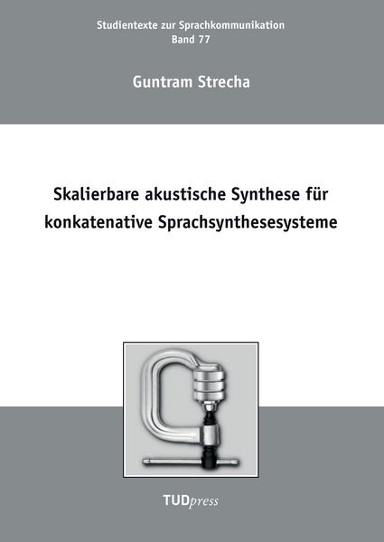Produktbild: Skalierbare akustische Synthese f&uuml;r konkatenative Sprachsynthesesysteme