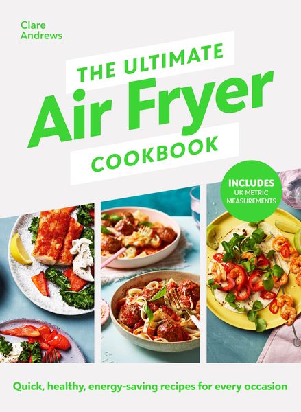 Produktbild: The Ultimate Air Fryer Cookbook