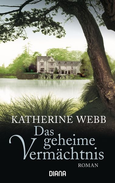 Das geheime Vermächtnis, Taschenbuch von Katherine Webb, Diana, 9783453355460