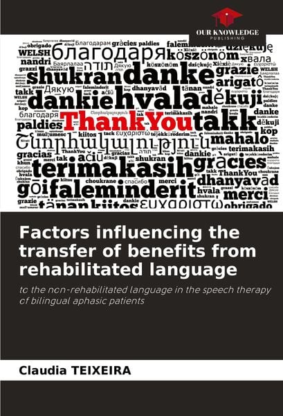 Produktbild: Factors influencing the transfer of benefits from rehabilitated language