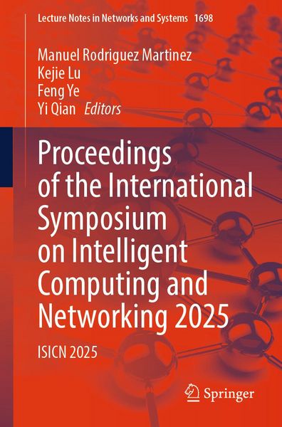 Produktbild: Proceedings of the International Symposium on Intelligent Computing and Networking 2025