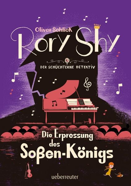 Produktbild: Rory Shy, der sch&uuml;chterne Detektiv - Die Erpressung des So&szlig;en-K&ouml;nigs
