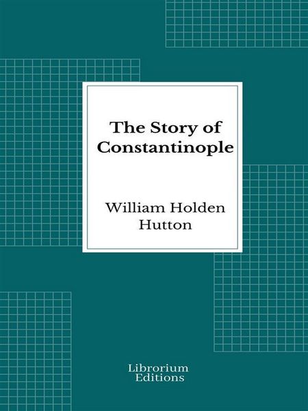 Produktbild: The Story of Constantinople