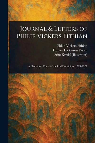 Produktbild: Journal & Letters of Philip Vickers Fithian