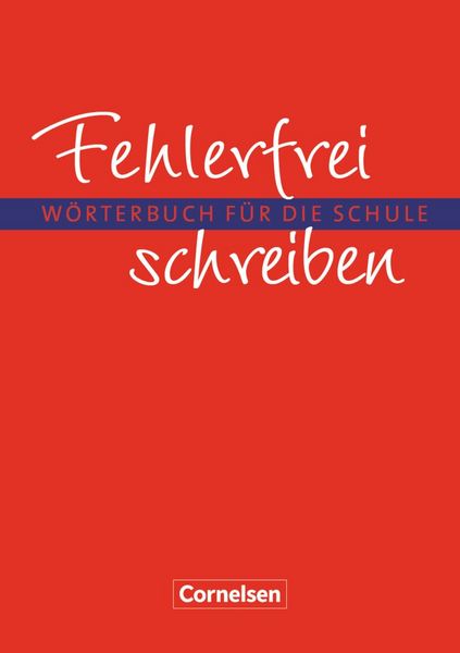 Produktbild: Fehlerfrei schreiben. W&ouml;rterbuch f&uuml;r die Schule. Neubearbeitung