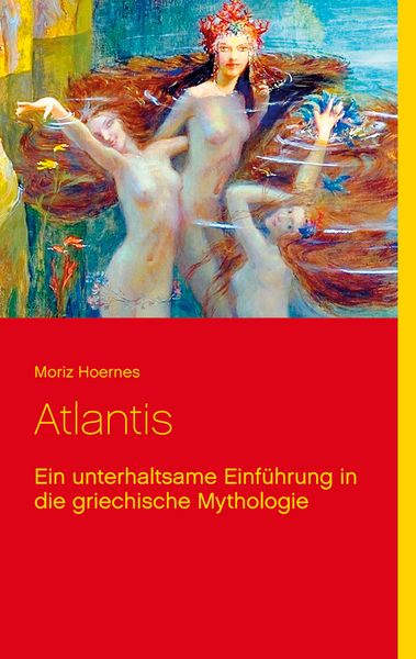 Atlantis, Taschenbuch von Moriz Hoernes, BoD – Books on Demand, 9783741250385