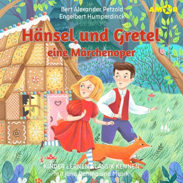 Hänsel und Gretel, eine Märchenoper