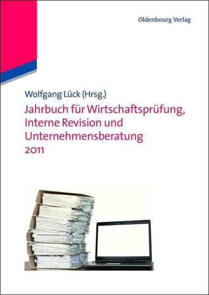 Produktbild: Jahrbuch f&uuml;r Wirtschaftspr&uuml;fung, Interne Revision und Unternehmensberatung 2011