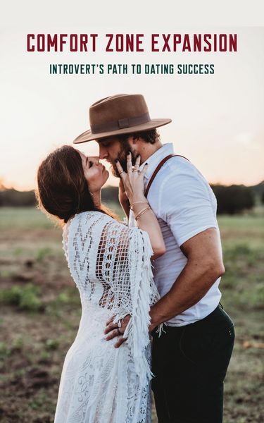 Produktbild: Comfort Zone Expansion: Introvert's Path to Dating Success