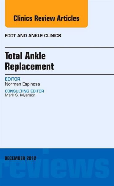 Produktbild: Total Ankle Replacement, an Issue of Foot and Ankle Clinics