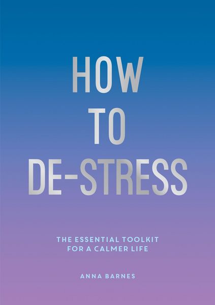 Produktbild: Barnes, A: How to De-Stress