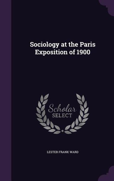 Produktbild: Sociology at the Paris Exposition of 1900